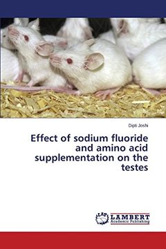 portada Effect of sodium fluoride and amino acid supplementation on the testes