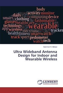 portada Ultra Wideband Antenna Design for Indoor and Wearable Wireless