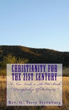 portada Christianity For The 21st Century: ?A New Look @ An Old Book? / Baptist Discipleship (en Inglés)