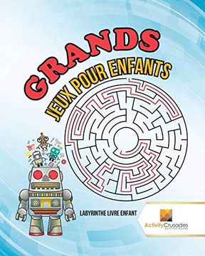 portada Grands Jeux Pour Enfants: Labyrinthe Livre Enfant (en Francés)