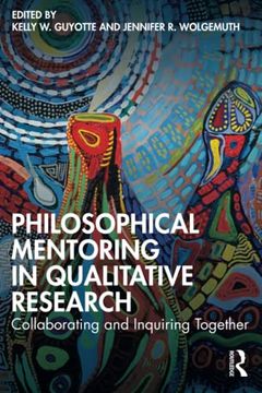 portada Philosophical Mentoring in Qualitative Research: Collaborating and Inquiring Together (in English)