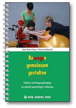 portada Bewegen Gemeinsam Gestalten: Positionen und Bewegungsübergänge mit Mehrfach Beeinträchtigten Schülerinnen (in German)