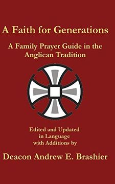portada A Faith for Generations: A Family Prayer Guide in the Anglican Tradition (in English)