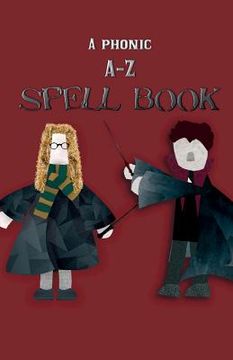 portada A Phonic A-Z Spell Book (en Inglés)