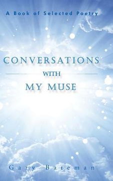 portada Conversations with My Muse: A Book of Selected Poetry (in English)