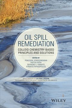 portada Oil Spill Remediation: Colloid Chemistry-Based Principles and Solutions (en Inglés)