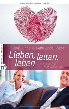 portada Lieben, leiten, leben: Das Ehebuch für Führungskräfte (en Alemán)