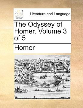 portada the odyssey of homer. volume 3 of 5 (en Inglés)