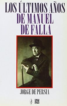 portada Los Últimos Años de Manuel de Falla.