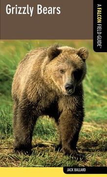 portada a falcon field guide grizzly bears (in English)