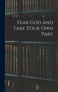 portada Fear God and Take Your Own Part (en Inglés)