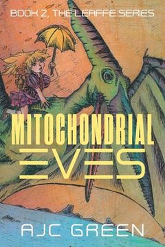 portada Mitochondrial Eves: Book 2, The Leaffe Series (en Inglés)