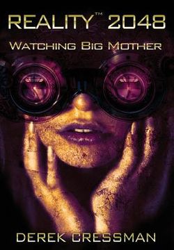 portada Reality(TM) 2048: Watching Big Mother