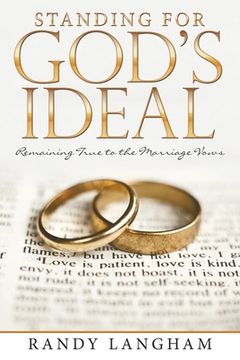 portada Standing for God's Ideal: Remaining True to the Marriage Vows