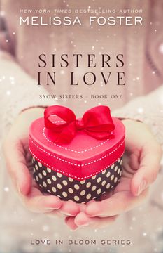 portada Sisters in Love: Love in Bloom: Snow Sisters, Book 1 (en Inglés)
