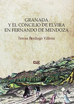 portada Granada y el Concilio de Elvira en Fernando de Mendoza (Monumenta Regni Granatensis Histórica)