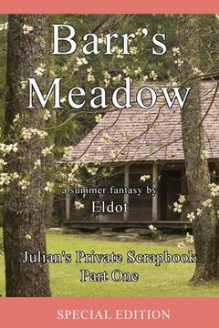 portada Barr's Meadow: Julian's Private Scrapbook Part One (en Inglés)