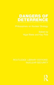 portada Dangers of Deterrence (Routledge Library Editions: Nuclear Security) (in English)