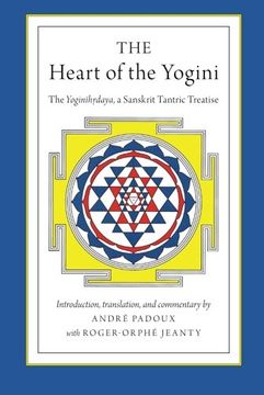 portada The Heart of the Yogini: The Yoginihrdaya, a Sanskrit Tantric Treatise