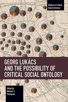 portada Georg Lukács and the Possibility of Critical Social Ontology (Studies in Critical Social Sciences) 
