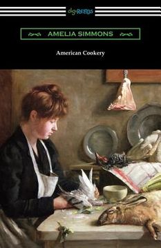 portada American Cookery: The First American Cookbook (en Inglés)