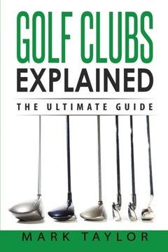 portada Golf: Golf Clubs Explained