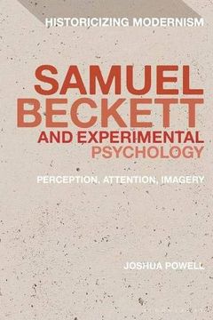 portada Samuel Beckett and Experimental Psychology: Perception, Attention, Imagery (Historicizing Modernism) (en Inglés)