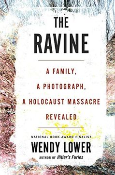 portada The Ravine: A Family, a Photograph, a Holocaust Massacre Revealed (in English)