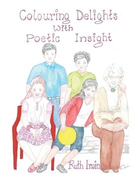 portada Colouring Delights With Poetic Insight (en Inglés)