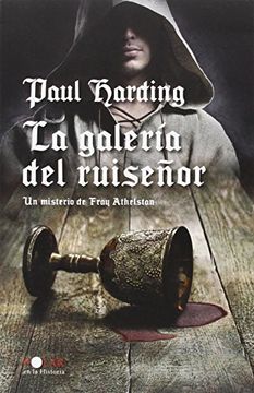 portada La Galeria del Ruiseñor. Un Misterio de Fray Athelstan (Narrativas Históricas) (in Spanish)