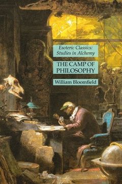 portada The Camp of Philosophy: Esoteric Classics: Studies in Alchemy (en Inglés)