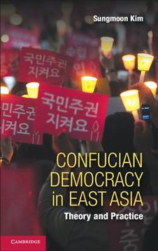 portada Confucian Democracy in East Asia: Theory and Practice (en Inglés)
