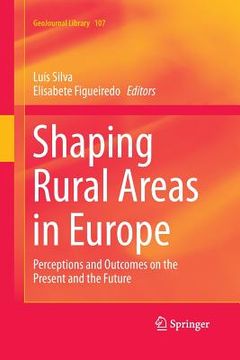 portada Shaping Rural Areas in Europe: Perceptions and Outcomes on the Present and the Future (en Inglés)