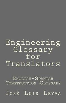 portada Engineering Glossary for Translators: English-Spanish Construction Glossary
