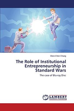 portada The Role of Institutional Entrepreneurship in Standard Wars