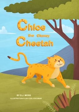portada Chloe the Clumsy Cheetah (in English)