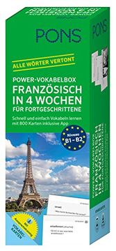 portada Pons Power-Vokabelbox Französisch in 4 Wochen für Fortgeschrittene: Schnell und Einfach Vokabeln Lernen mit 800 Karten Inklusive app (Pons Power-Vokabelboxen)