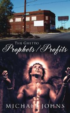 portada the ghetto prophets/profits (en Inglés)