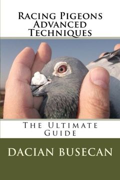 portada Racing Pigeons Advanced Techniques: The Ultimate Guide (in English)