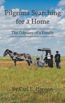portada Pilgrims Searching for a Home: The Odyssey of a Family (en Inglés)