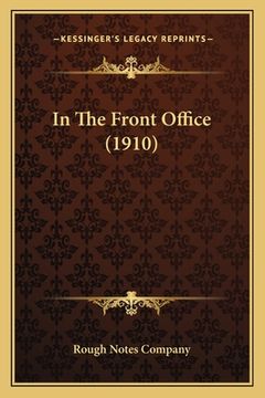 portada In The Front Office (1910) (en Inglés)