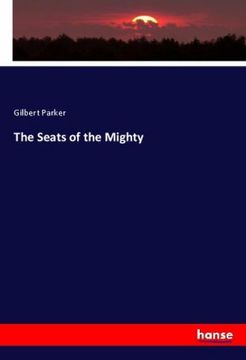 portada The Seats of the Mighty (in English)