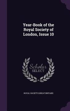 portada Year-Book of the Royal Society of London, Issue 10 (en Inglés)
