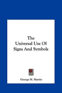 portada the universal use of signs and symbols the universal use of signs and symbols (en Inglés)
