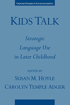 portada Kids Talk: Strategic Language use in Later Childhood (Oxford Studies in Sociolinguistics) (in English)