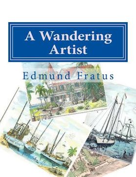 portada A Wandering Artist: Shipwrecked In Paradise (en Inglés)