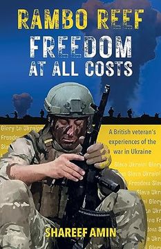 portada Freedom at all Costs: A British Veteran's Experiences of the war in Ukraine (en Inglés)