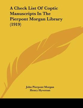 portada a check list of coptic manuscripts in the pierpont morgan library (1919) (en Inglés)
