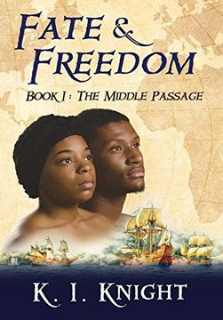 portada Fate & Freedom: Book i: The Middle Passage (1) (en Inglés)