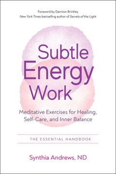 portada Subtle Energy Work: Meditative Exercises for Healing, Self-Care, and Inner Balance (en Inglés)